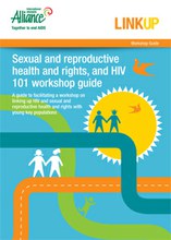 Workshop Guide Sexual and reproductive  health and rights, and HIV  101 workshop guide